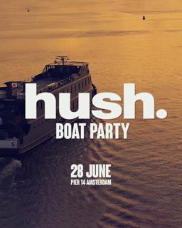 Hush. Boat Party