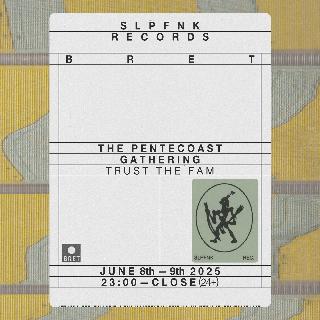 Slpfnk X Bret - The Pentecoast Gathering