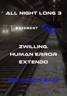 All Night Long 3 W/ Zwilling, Human Error & Extendo (240 Km/H)