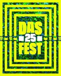 Das 25 Fest (With Sunday: 2 Open Airs)