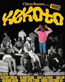 Chicos Buenos „Midweek Madness' W/ Kekoto