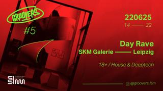 Groovers Dayrave - Skm Galerie (Westwerk) Leipzig 