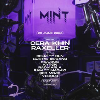 Mint Pres. Cera Khin & Raxeller