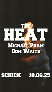 The Heat: Michael Pham · Dom Waits