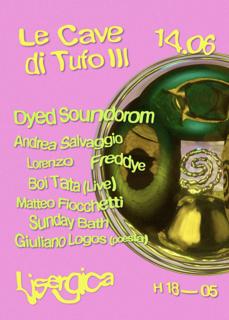 Lisergica ~ 14.06 ~ Le Cave Di Tufo Iii