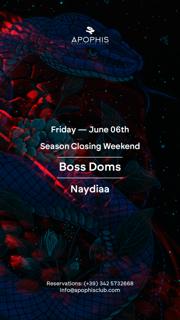 Season Closing: Boss Doms + Naydiaa