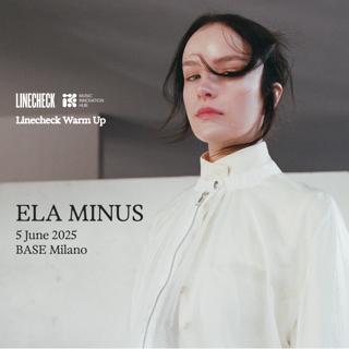 Ela Minus - Linecheck Warm Up