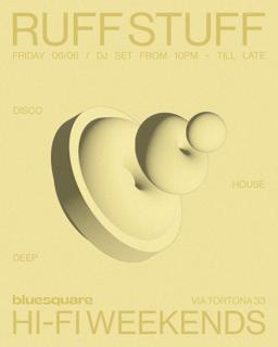Hi-Fi Weekends Pres. Ruff Stuff (De) *Free Entry*