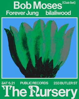 The Nursery: Bob Moses [Club Set] + Forever Jung + Bilaliwood