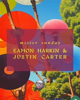 Mister Sunday: Eamon Harkin And Justin Carter