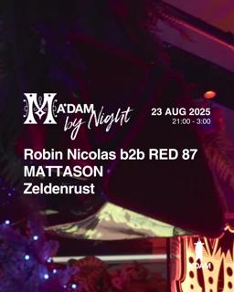 Madam By Night Invites: Robin Nicolas B2B Red 87, Mattason, Zeldenrust