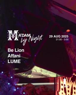 Madam By Night Invites: Be Lion, Affani, Lume