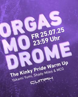 Orgasmodrome - The Kinky Pride Warm-Up W/Yakami Yumi, Shady Miles, Mcg