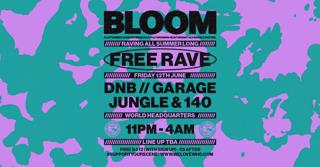 Bloom - Free Rave - D'N'B, Jungle, Uk Garage, 140