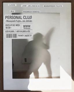 Personal Cluβ -Masayoshi Fujita & Jan Jelinek-