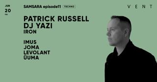 Patrick Russell , Dj Yazi / Samsara Episode11