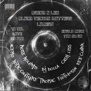 Break A Leg X Black Techno Matters: Liber8 - A Juneteenth Celebration