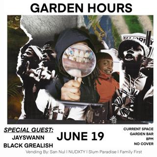 Garden Hours With Jayswann Feat. Black Grealish