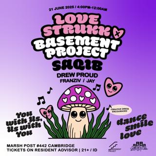 Lovestrukk X Basement Project Outdoors (Summer Solstice)