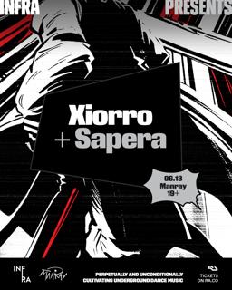 Infra Presents: Xiorro & Sapera