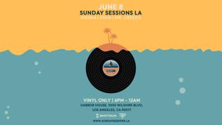 Sunday Sessions La (Vinyl Only) [Tickets Avail At The Door] Open-Air