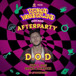D.O.D - Beyond Wonderland Afterparty