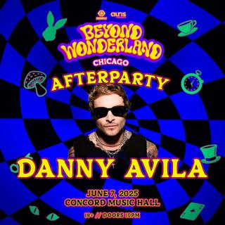 Danny Avila - Beyond Wonderland Afterparty
