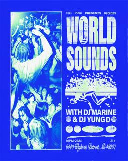 World Sounds: Dj Marine & Dj Yung D (Afrobeats, Amapiano + More)