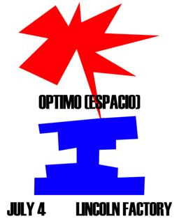 Lincoln Factory // Optimo (Espacio)