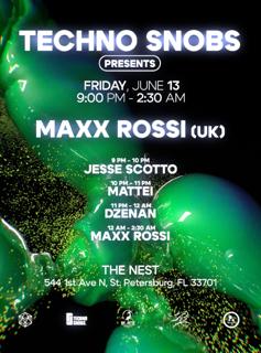 Techno Snobs Presents: Maxx Rossi