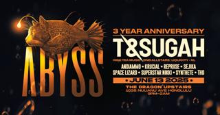 Abyss - 3Rd Anniversary With T & Sugah