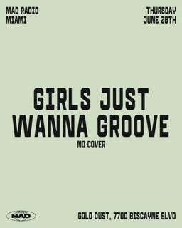 Girls Just Wanna Groove