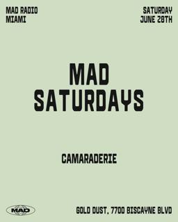 Mad Saturdays / Camaraderie