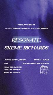 Resonate With Skeme Richards