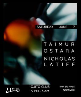 Ojito Club: Taimur - Ostara - Nicholas Latiff
