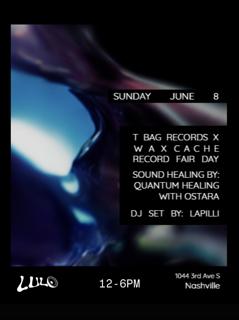 Lulo Beat Bazaar: T Bag Records X Wax Cache Record Fair Day / Quantum Healing With Ostara