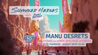 Summer Heroes Closing Meets Family Partner / Open Air With Manu Desrets - La Terrrazza
