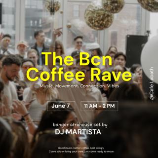 The Bcn Coffee Rave