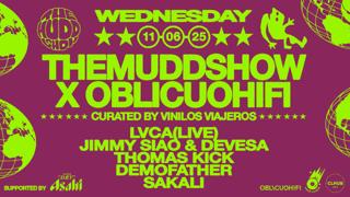 The Mudd Show X Oblicuohifi - Curated By Vinilos Viajeros
