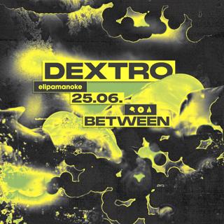 Between X Dextro