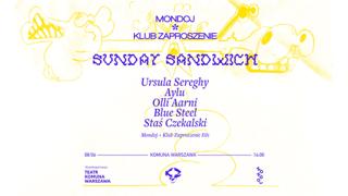 Mondoj & Klub Zaproszenie: Sunday Sandwich