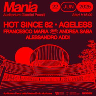 Mania Open-Air With Hot Since 82 & Ageless