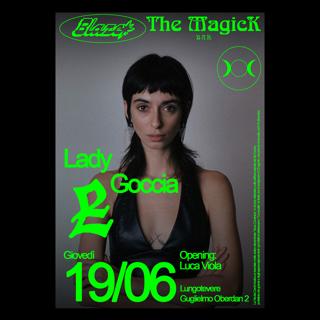 Blaze With Lady Goccia