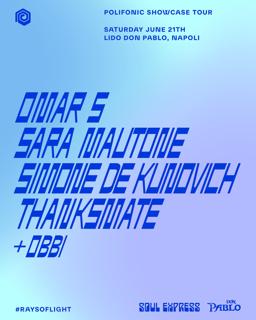 Polifonic Showcase X Soul Express Con Omar S + Simone De Kunovich + Thanksmate + Sara Mautone