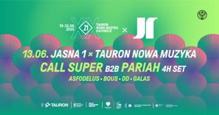 Jasna 1 X Tauron Nowa Muzyka: Call Super B2B Pariah (4H Set)