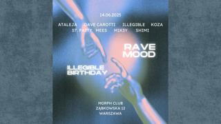 Rave Mood | Illegible Birthday