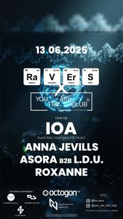 Ra.V.Er.S X 'You Are' The Club: Ioa + Anna Jevills + Asora B2B L.D.U. + Roxanne