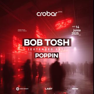 Crobar Pres.: Bob Tosh