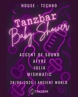 Tanzbar Baby Shower [Techno Fundraiser] || Ancient World