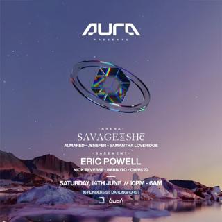 Aura Nightclub ✦ Ft. Savage & Shē! & Eric Powell + Bush Records Showcase